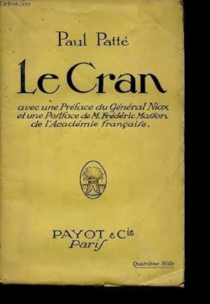 Seller image for Le Cran. Avec une prface du Gnral Niox et une postface de M. Frdric Masson de l'Acadmie franaise. for sale by Le-Livre