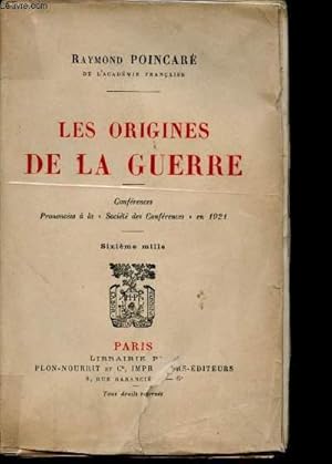 Seller image for Les origines de la guerre. Confrences prononces  la Socit des Confrences en 1921. for sale by Le-Livre