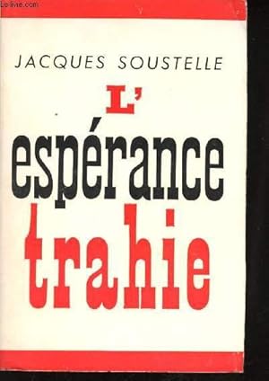 Seller image for L'esprance trahie (1958-1961). for sale by Le-Livre