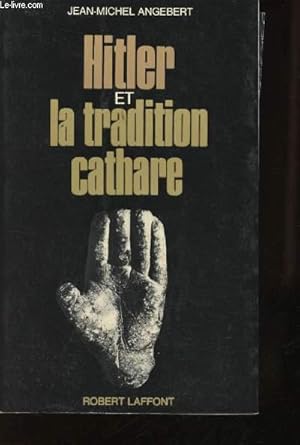 Image du vendeur pour Hitler et la tradition cathare. mis en vente par Le-Livre