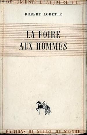 Immagine del venditore per La foire aux hommes. venduto da Le-Livre
