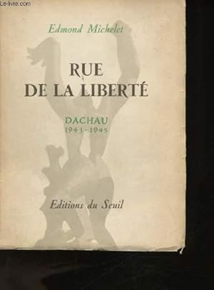 Bild des Verkufers fr Rue de la Libert. Dachau, 1943-1945. zum Verkauf von Le-Livre