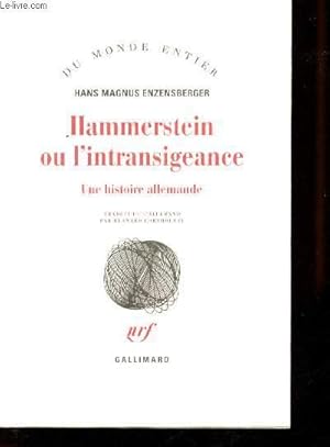 Image du vendeur pour Hammerstein ou l'intransigeance. Une histoire allemande. mis en vente par Le-Livre