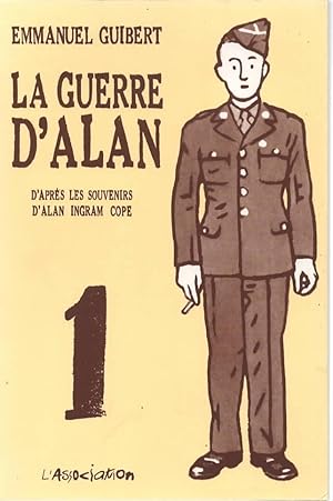 Bild des Verkufers fr La Guerre d'Alan (volume 1). D'aprs les souvenirs d'Alan Cope. zum Verkauf von Le-Livre