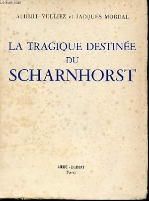 Imagen del vendedor de La tragique destine du Scharnhorst. a la venta por Le-Livre