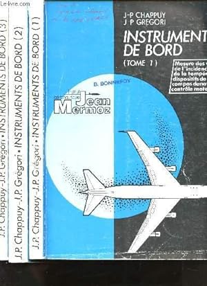 Bild des Verkufers fr Instruments de Bord. Tomes 1, 2 et 3. zum Verkauf von Le-Livre