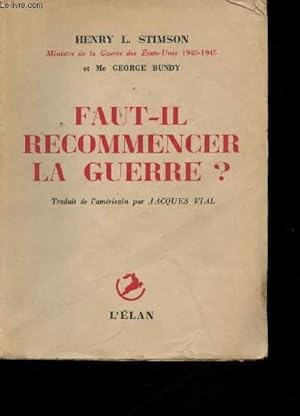 Seller image for Faut-il recommencer la guerre ? for sale by Le-Livre