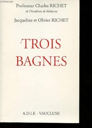 Seller image for Trois bagnes. for sale by Le-Livre