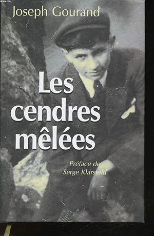 Image du vendeur pour Les cendres mles. Rcit. Prface de Serge Klarsfeld. mis en vente par Le-Livre