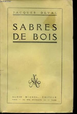 Imagen del vendedor de Sabres de bois. a la venta por Le-Livre