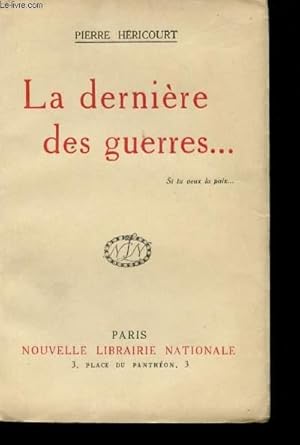 Image du vendeur pour La dernire des Guerres. mis en vente par Le-Livre