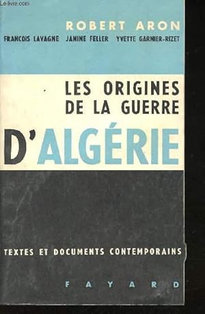 Immagine del venditore per Les origines de la guerre d'Algrie. venduto da Le-Livre