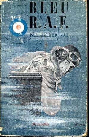 Bild des Verkufers fr Bleu R.A.F. Sept contes de la Royal Air Force. zum Verkauf von Le-Livre