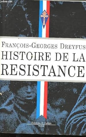 Image du vendeur pour Histoire de la Rsistance, 1940-1945. mis en vente par Le-Livre