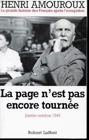 Imagen del vendedor de La grande Histoire des Franais aprs l'Occupation. Tome 10. La page n'est pas tourne. Janvier - Octobre 1945. a la venta por Le-Livre