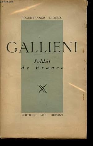 Imagen del vendedor de Gallieni, Soldat de France. a la venta por Le-Livre