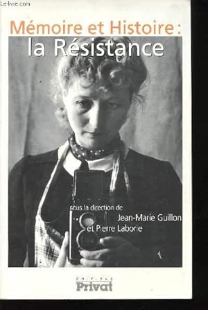 Bild des Verkufers fr Mmoire et Histoire: la Rsistance. zum Verkauf von Le-Livre
