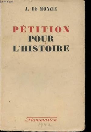 Image du vendeur pour Ptition pour l'Histoire. mis en vente par Le-Livre