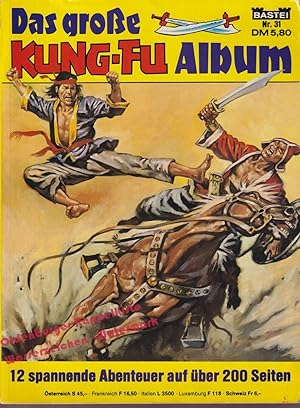 Das große Kung-Fu Album Nr. 31 - 12 spannende Abenteuer auf über 200 Seiten