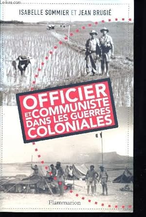 Seller image for Officier et Communiste dans les guerres coloniales for sale by Le-Livre