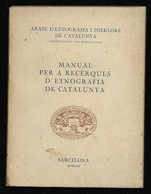 Manual per a Recerques D'Etnografia de Catalunya. 1922