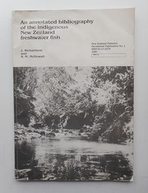 Seller image for An annotated bibliography of the indigenous New Zealand freshwater fish. for sale by Der Buchfreund