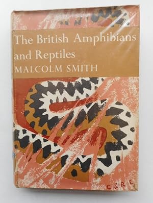 Seller image for The British Amphibians & Reptiles. With 18 colour photographs by W. S. Pitt, 33 black and white photographs, 5 drawings in monochrome and 88 text figures for sale by Der Buchfreund