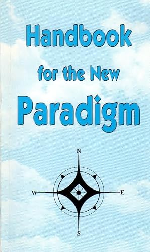 Handbook for the New Paradigm