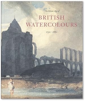 Imagen del vendedor de The Great Age of British Watercolours 1750-1880 a la venta por Lorne Bair Rare Books, ABAA