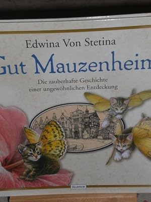 Bild des Verkufers fr Gut Mauzenheim, die zauberhafte Geschichte einer ungewhnlichen Entdeckung zum Verkauf von Verlag Robert Richter