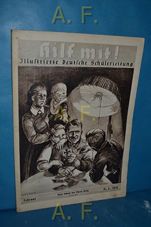 Immagine del venditore per Hilf mit! Februar, Nr. 5 / 1940 : Illustirerte Deutsche Schlerzeitung venduto da Antiquarische Fundgrube e.U.
