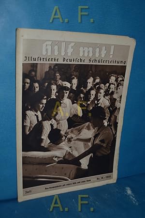 Bild des Verkufers fr Hilf mit! Juli, Nr. 10 / 1940 : Illustirerte Deutsche Schlerzeitung zum Verkauf von Antiquarische Fundgrube e.U.