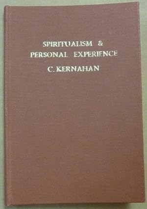 Spiritualism: A Personal Experience and A Warning.