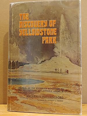 Immagine del venditore per The Discovery of Yellowstone Park: Journal of the Washburn Expedition to the Yellowstone and Firehole Rivers in the Year 1870 venduto da H.S. Bailey