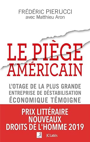 Image du vendeur pour le pige amricain ; l'otage de la plus grande entreprise de dstabilisation conomique tmoigne mis en vente par Chapitre.com : livres et presse ancienne