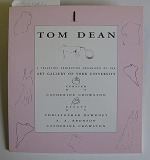 Imagen del vendedor de Tom Dean: A Traveling Exhibition Organized by the Art Gallery of York University a la venta por The People's Co-op Bookstore