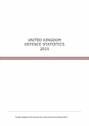 Bild des Verkufers fr United Kingdom Defence Statistics 2015 zum Verkauf von WeBuyBooks