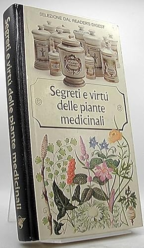 Bild des Verkufers fr Segreti e virt delle piante medicinali. zum Verkauf von Antiquariat Unterberger