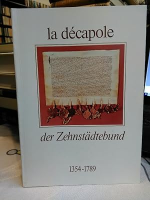Seller image for la decapole - der Zehnstdtebund. for sale by Antiquariat Thomas Nonnenmacher