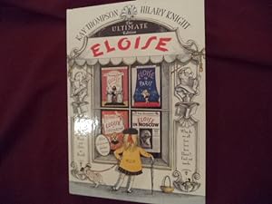 Immagine del venditore per Eloise. The Ultimate Edition. All Four Books in One Fabulous Volume. The Absolutely Essential Eloise, Eloise in Paris, Eloise at Christmastime, Eloise in Moscow. venduto da BookMine