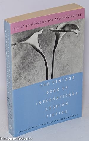 Bild des Verkufers fr The Vintage Book of International Lesbian Fiction zum Verkauf von Bolerium Books Inc.