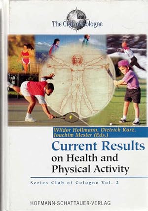Bild des Verkufers fr Current Results on Health and Physical Activity (Club of Cologne, Band 2) zum Verkauf von AMAHOFF- Bookstores