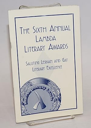 Bild des Verkufers fr The Sixth Annual Lambda Literary Awards Banquet: saluting lesbian and gay literary excellence, [program] #6: Friday, May 27, 1994 The Biltmore Hotel, Los Angeles, CA zum Verkauf von Bolerium Books Inc.