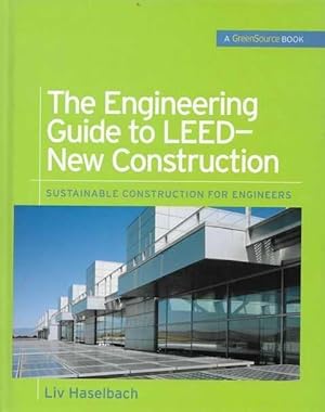 Image du vendeur pour The Engineering Guide to LEED- New Construction mis en vente par Leura Books