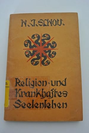 Seller image for Religion und krankhaftes Seelenleben. Hans Jacob Schou. Aus d. Dn. von Daniel Enoch for sale by Antiquariat Bookfarm