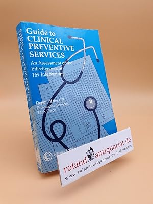 Seller image for Guide to Clinical Preventive Services: An Assessment of the Effectiveness of 169 Interventions: An Assessment of the Effectiveness of the 169 Interventions for sale by Roland Antiquariat UG haftungsbeschrnkt