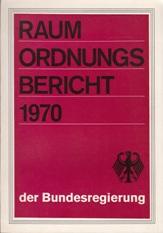 Bild des Verkufers fr Raumordnungsbericht 1970 der Bundesregierung. zum Verkauf von Buchversand Joachim Neumann