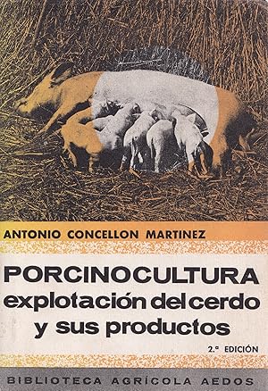 Imagen del vendedor de Porcinocultura. Explotacin del cerdo y sus productos a la venta por Librera Cajn Desastre