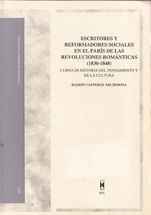 Bild des Verkufers fr Escritores y reformadores sociales en el Pars de las revoluciones romnticas (1830-1848) zum Verkauf von Librera Cajn Desastre
