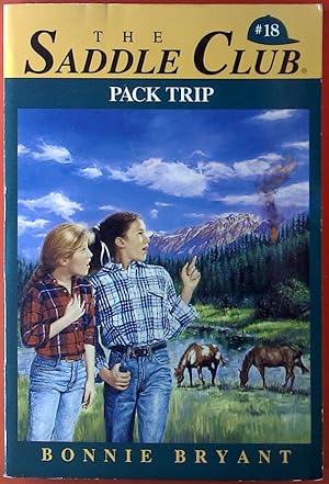 Seller image for The Saddle Club. Pack Trip. #18 for sale by biblion2